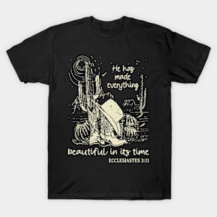 He Has Made Everything Beautiful In Its Time Boots Desert T-Shirt